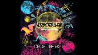 Watch Audiostrobelight Drop The Act video