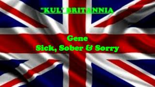 Watch Gene Sick Sober  Sorry video