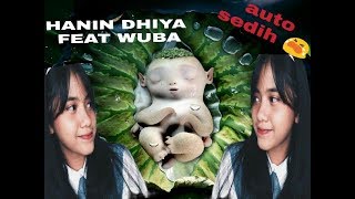 ( WUBA ) Menunggu kamu song by HANIN DHIYA