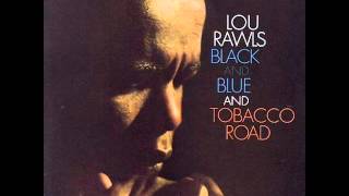 Watch Lou Rawls Tobacco Road video