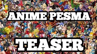 Anime Pesma - Teaser
