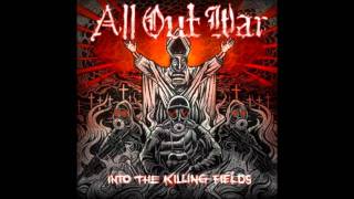 Watch All Out War Into The Killing Fields video