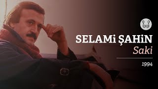 Selami Şahin - Saki ( Audio)
