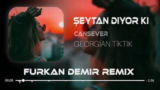 Cansever - Şeytan Diyor Ki (Furkan Demir & Murat Karaytu Remix)