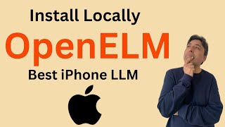 Install Apple Openelm Locally - Best Iphone Llm This Year