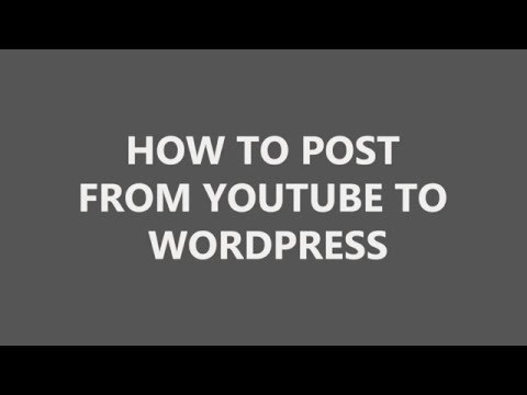 How to post from Youtube to wordpress