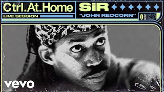 Sir - John Redcorn (Live Session) | Vevo Ctrl.At.Home