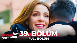 Şevkat Yerimdar 39. Bölüm Kardan Hayal