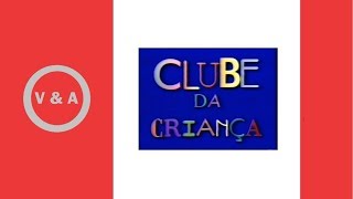 Cronologia De Vinhetas Do Clube Da Criança 1983-1998
