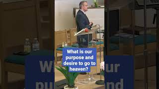 Why go to Heaven?