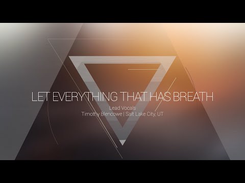 Let Everything That Has Breath Praise Video