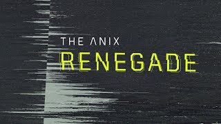 Watch Anix Renegade video