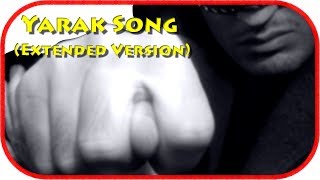 Yarak Song – Yarakstyle91 (Uzun Versiyon)
