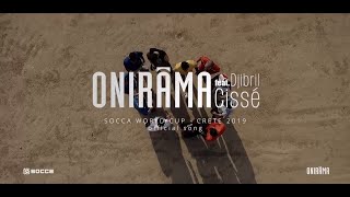 Onirama Ft. Djibril Cissé - Fiesta Socca World Cup