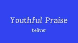 Watch Youthful Praise Deliver remix video