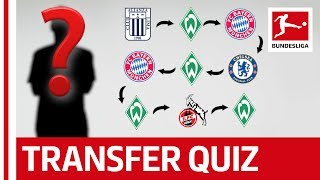 The Bundesliga Transfer Quiz Volume 5 - Can You Guess The Footballers From Their Transfers?