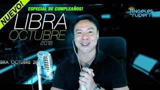 ⚖️LIBRA ♎ Octubre 2018 🔮ESPECIAL de CUMPLEAÑOS🔮lectura extendida incluye lectura Angelical