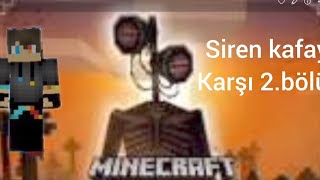 Siren Kafayı Alt Etmeye Çalışıyorum 2.Bölüm