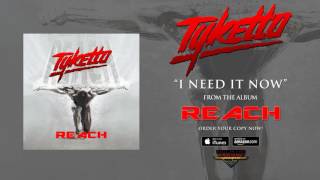 Watch Tyketto I Need It Now video