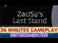 ZaciSa's Last Stand - Gameplay Video