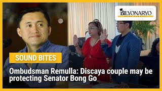Ombudsman Remulla Discaya Couple May Be Protecting Senator Bong Go