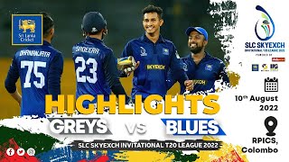 Match 4 Highlights | Blues vs Greys | SLC SkyExch Invitational T20 League  2022