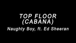 Watch Naughty Boy Top Floor Ft Ed Sheeran video
