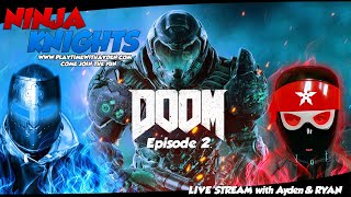 Doom Live - Ninja Knights - Playtime with Ayden