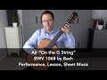 Air “On The G String” BWV 1068 by Bach and Lesson for Classical Guitar