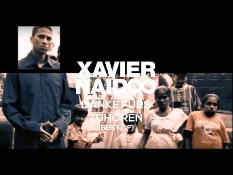 Xavier Naidoo - Danke fürs Zuhören - Best Of [Official Video] - YouTube