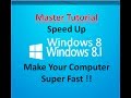EXCLUSIVE: Master tutorial - speed up windows 8, windows 8.1, 7 & Make computer superfast !!