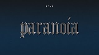 Reya - Paranoia