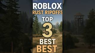 Top 3 Best Rust Ripoffs On Roblox Must Play