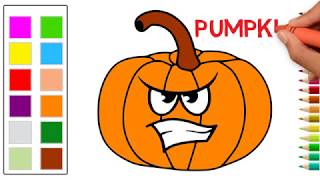 How to Draw a pumpkin Funny Drawing and Coloring With Color for kids with Songs