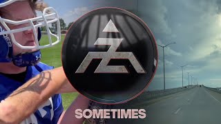 A-Z - Sometimes (Official Video)