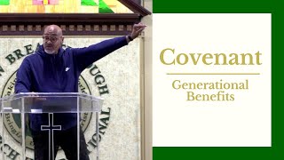 Covenant - Generational Benefits