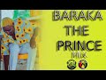 Baraka The Prince Mix 2023  By Dj Lorza