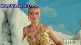 Alesso - Words Feat. Zara Larsson Reverse Music