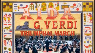 Giuseppe Verdi Aida Marcia Trionfale Triumphal March Giuseppe Verdi Aida Marcia Trionfale Triumphal March