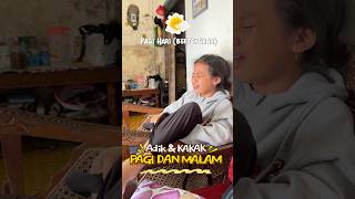 Adik Kakak Siang Dan Malam