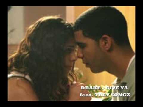 Drake - Give Ya (feat. Trey Songz)
