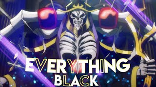 Overlord - Everything Black [ AMV/EDIT ]