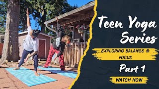 Teen Yoga For Balance & Focus 15-Min Flow To Reset, Calm & Strengthen