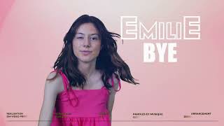 Emilie - Bye