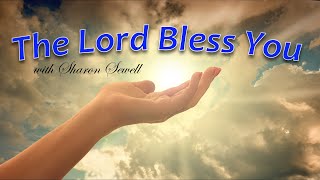 The Lord Bless You