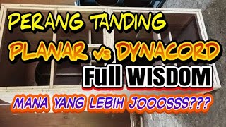 Perang Tanding Planar Vs Dyna Full Wisdom System