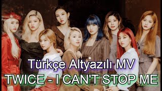 Twice - I Can't Stop Me (Türkçe Çeviri)