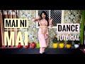 Dance Tutorial माये नी माये  Mai Ni Mai - Hum Aapke Hain Kaun by Lata Mangeshkar | Hindi Dance Song