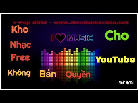Nhạc không bản quyền free cho youtube.