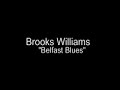 Brooks Williams - Belfast Blues